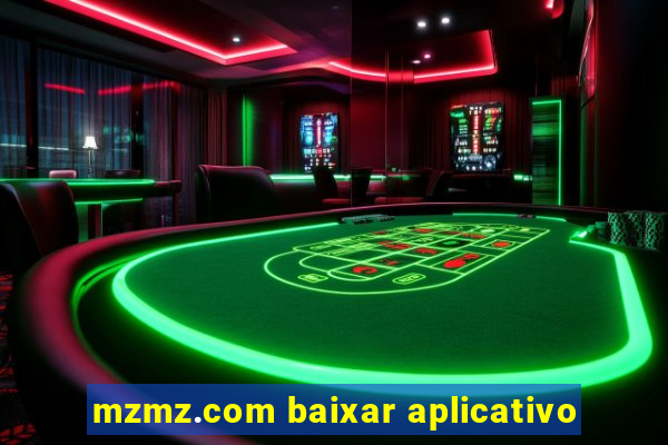 mzmz.com baixar aplicativo